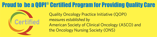 proud to be a QOPI certified program for providing quality care