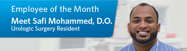 Safi Mohammed, D.O. is employee of the month