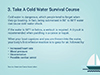 take a cold water survival course