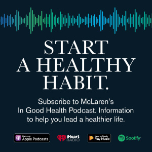 McLaren Health Care's In Good Health Podcast
